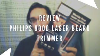 Phillips 9000 Laser Beard Trimmer Review  AVERAGE CHAP [upl. by Matejka650]