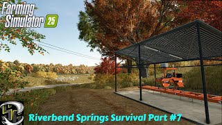 Farming Simulator 25 Riverbend Spring Survival Part 7 Starting With 0 Installing A Sawmill [upl. by Artcele826]