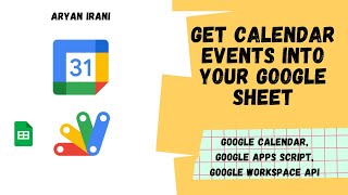 Get Calendar Events into your Sheet using the Calendar API and Google Apps Script  Aryan Irani [upl. by Lifton510]