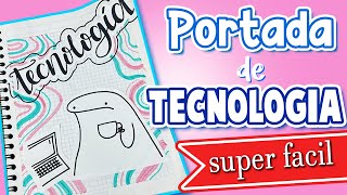 Portada para cuaderno de TECNOLOGIA  Portadas fáciles y bonitas [upl. by Suoiluj]