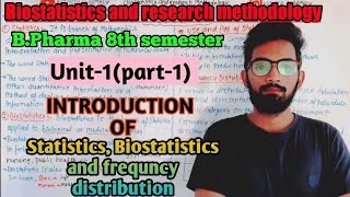 Introduction to Biostatistics Biostatistics and research methodologyUnit1part1Bpharma 8th sem [upl. by Keenan30]