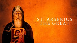 From Humble Beginnings to Greatness The Inspiring Story of Saint Arsenius [upl. by Ailisab]