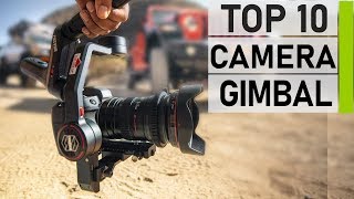 Top 10 Best Gimbal for DSLR  Best Gimbal for DSLR and Mirrorless [upl. by Larcher923]