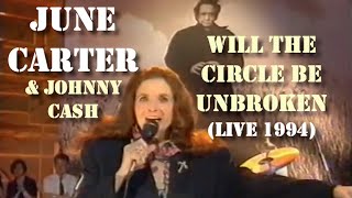 June Carter amp Johnny Cash  Will The Circle Be Unbroken Live 1994 [upl. by Enyallij]