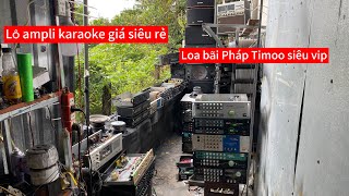 Ampli loa karaoke thanh lý rẻ mỗi ngày nha ace Loa Bãi Pháp cực vip luôn Ampli hãng chuyên karaoke [upl. by Demetrius345]