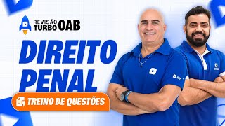 Treine QUESTÕES de Direito Penal Revisão Turbo OAB 42º Exame [upl. by Dalury]