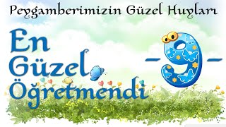 Peygamberimizin Güzel Huyları  En Güzel Öğretmendi [upl. by Reyaht]