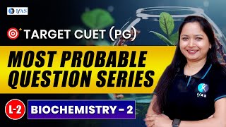 CUET PG Biochemistry Important Questions 2025  CUET PG Biochemistry Most Probable Questions  L2 [upl. by Nialb]