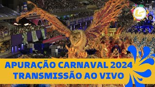 APURAÇÃO CARNAVAL 2024 AO VIVO  APURAÇÃO DO GRUPO ESPECIAL DIRETO DA CIDADE DO SAMBA [upl. by Waxler]