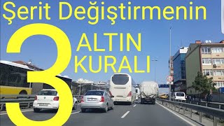 Şerit Değiştirmenin 3 ALTIN Kuralı [upl. by Tega184]