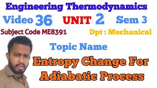 Entropy change for a adiabatic process process  Engineering Thermodynamics [upl. by Sihtam]