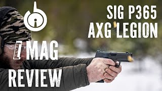 One Mag Review  Sig P365 AXG Legion [upl. by Reffotsirhc]