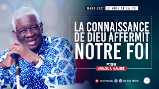 LA CONNAISSANCE DE DIEU AFFERMIT NOTRE FOIPasteur Mamadou Philippe KARAMBIRI [upl. by Nyahs]