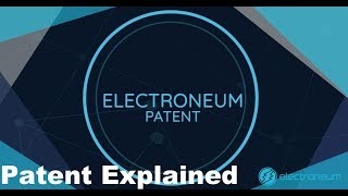 Electroneum Patent Breakdown [upl. by Franek]