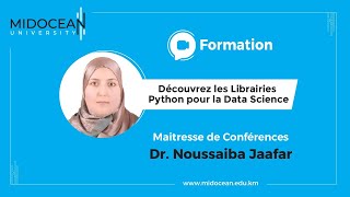 Université Midocean  Découvrez les Librairies Python pour la Data Science Cours 4 [upl. by Bills]