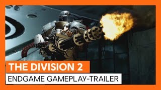 THE DIVISION 2  ENDGAME GAMEPLAYTRAILER OFFIZIELL  Ubisoft DE [upl. by Tansy]