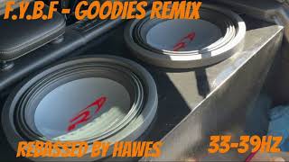 3339Hz FYBF  GOODIES Remix Rebassed by Hawes [upl. by Aslin]