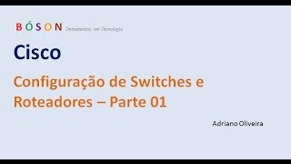 Cisco  01  Como acessar a configuração do switch  roteador [upl. by Chin931]