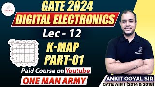 KMap Part01  Digital Electronics  GATE 2024  Ankit Goyal  One Man Army [upl. by Imac807]