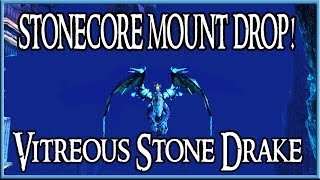 Stonecore Mount Drop  Guide Vitreous Stone Drake WoW [upl. by Neomah]