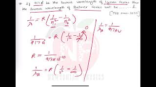 If 917 A be the longest wavelength of Lyman series then the lowest wavelength of balmer series [upl. by Sikras450]