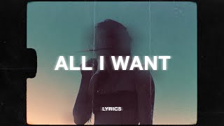 Kodaline  All I Want Lyrics [upl. by Enyedy]