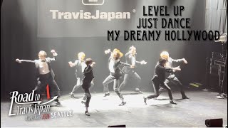 Travis Japan in Seattle LEVEL UP Just Dance My Dreamy Hollywood and Self Introduction [upl. by Anirrak]