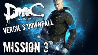 Devil May Cry  Vergils Downfall  Mission 3 Playthrough TRUEHD QUALITY [upl. by Oilegor]