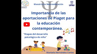 Importancia de las aportaciones de Piaget a la educación contemporánea [upl. by Evslin]