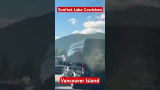 Sunfest Lake CowichanVancouver Island [upl. by Nalhsa]