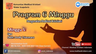 Program 6 Minggu Pengenalan Meditasi Kristiani  Minggu 5  Komunitas Mater Scapularis [upl. by Megargee]