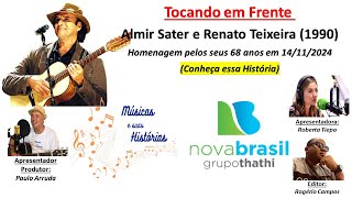 Almir Sater comemora 68 anos em 14112024 Conheça a História da Canção Tocando em Frente 1990 [upl. by Elleron]