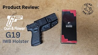 Product Review Gun amp Flower  Glock G19 IWB Holster [upl. by Ponton]