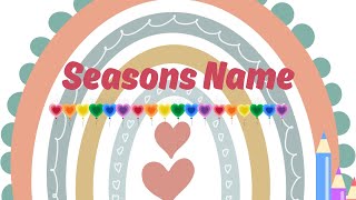 Learn seasons Name  Season name for kids [upl. by Malca]