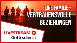 22092024  Livestream Gottesdienst FEG Murten  Eine Familie – vertrauensvolle Beziehungen [upl. by Airehtfele659]