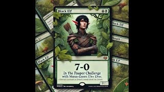 70 in the Pauper Challenge with MonoGreen Elves [upl. by Minier]