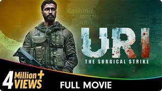 Uri  The Surgical Strike  Hindi Patriotic Full Movie  Vicky Kaushal Yami Gautam Paresh Rawal [upl. by Acinorej]