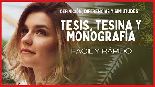 👨‍🏫😀QUÉ ES UNA TESIS TESINA Y MONOGRAFÍA  DEFINICIÓN ELEMENTOS SIMILITUDES Y DIFERENCIAS ✔✔ [upl. by Jami180]