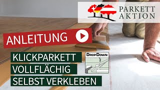 DIY DropDown Klickparkett vollständig verkleben Landhausdielen selber verkleben [upl. by Ernald]