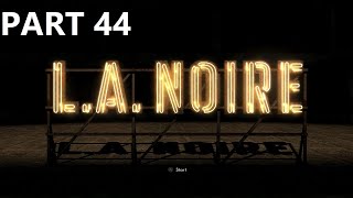 LA Noire Gameplay Part 44  Nicholson Electroplating [upl. by Geraldine]