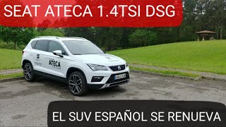 SEAT ATECA 2018 14 TSI DSG Excellence Plus Prueba Test [upl. by Euqinaj]