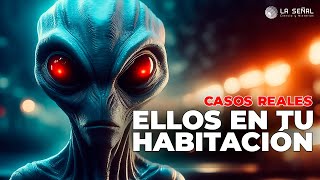 👽 ELLOS en tu HABITACIÓN  Casos Reales de Visitas EXTRATERRESTRES  📡 402 laseñal [upl. by Liek449]