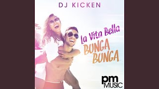 La Vita Bella Bunga Bunga [upl. by Avery]