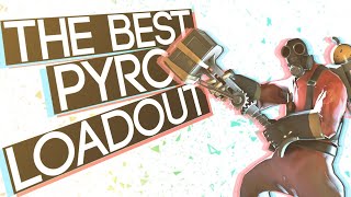 TF2 Pyro Best Loadout TF2 Best Loadouts 3 [upl. by Xuerd]