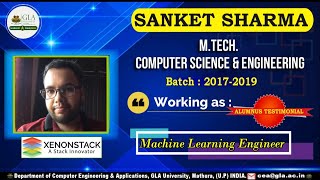 Alumni Testimonial  Sanket Sharma  Working with Xenonstack  MTech CSE [upl. by Aillimac]