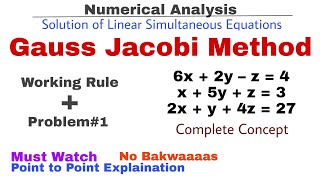 4 Gauss Jacobi Iteration Method  Working Rule amp Problem1  Complete Concept  Numerical Methods [upl. by Prunella331]