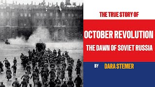 October Revolution The Dawn of Soviet Russia [upl. by Nnateragram]