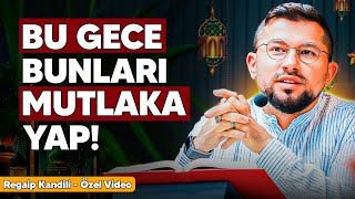 Bu Gece Bunları Mutlaka Yap Bu Gece Neler Yapılmalı Regaip Kandili Özel [upl. by Ozzy341]