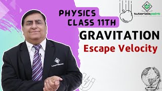 Class 11th – Escape Velocity  Gravitation  Tutorials Point [upl. by Nafis974]