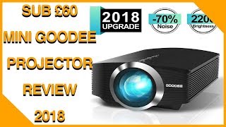 New GooDee 2200 Luminous LED Projector Review 2018 🤗😀🎥 [upl. by Attelahs]